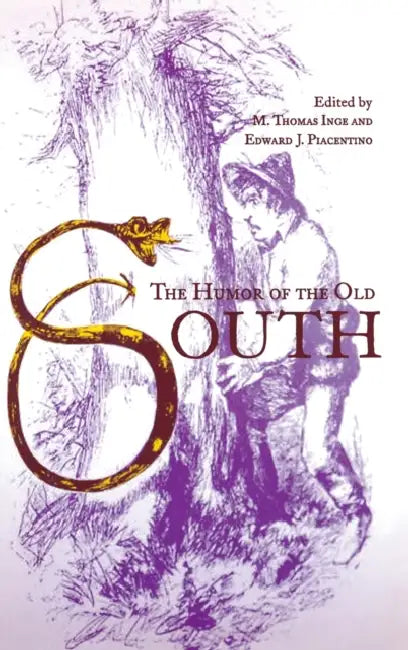 The Humor of the Old South (English, M. Thomas Inge | Edward J. Piacentino)