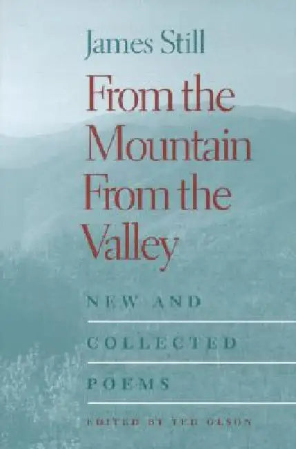 From the Mountain, from the Valley (English, James Still)
