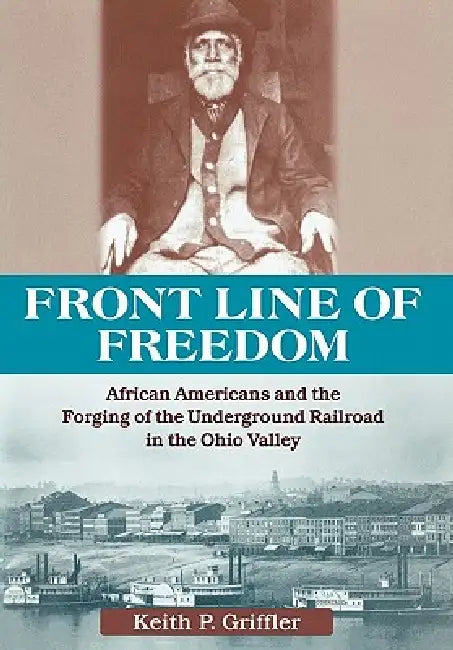 Front Line of Freedom (English, Keith P. Griffler)