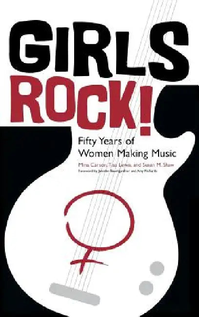 Girls Rock! (English, Mina Carson | Tisa Lewis | Susan M. Shaw)