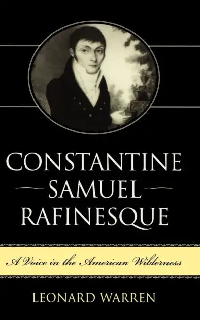 Constantine Samuel Rafinesque (English, Leonard Warren)
