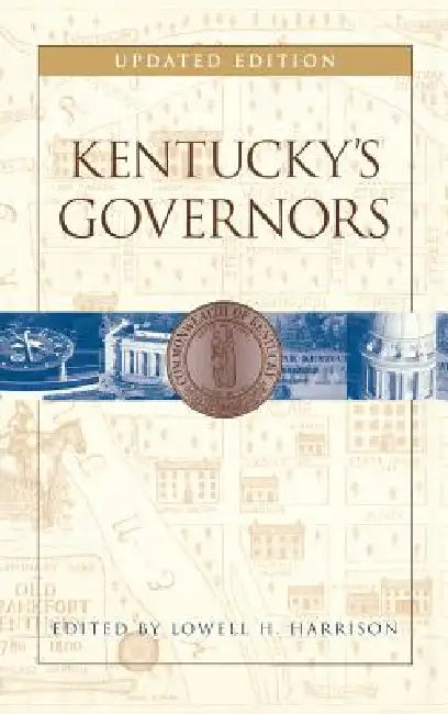 Kentucky's Governors (English, Lowell H. Harrison)