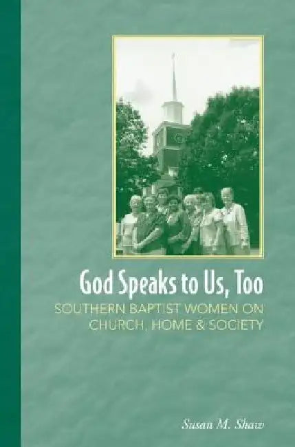 God Speaks to Us, Too (English, Susan M. Shaw)