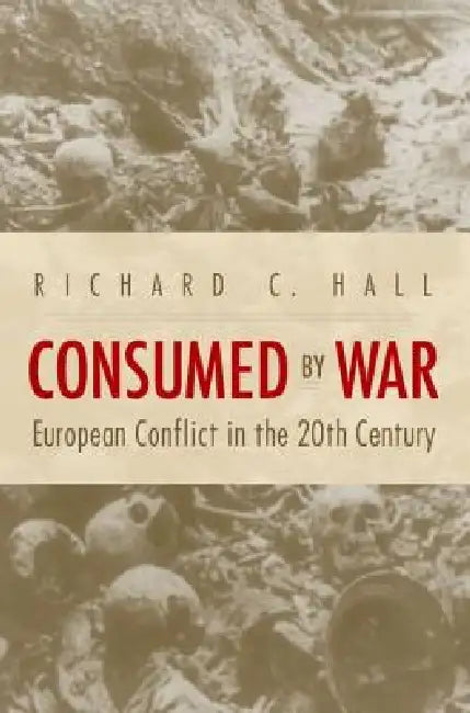 Consumed by War (English, Richard C. Hall)
