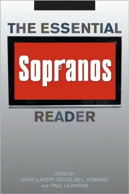 The Essential Sopranos Reader (English, David Lavery | Douglas L. Howard | Paul Levinson)