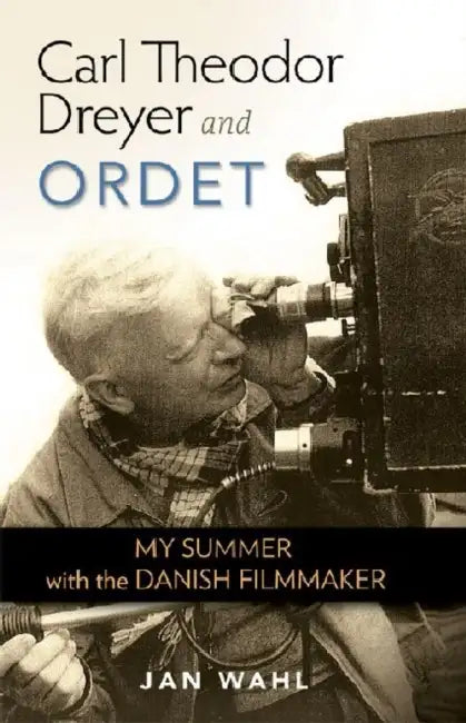 Carl Theodor Dreyer and Ordet (English, Jan B. Wahl)