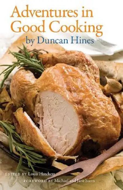 Adventures in Good Cooking (English, Louis Hatchett | Duncan Hines | Michael Stern)