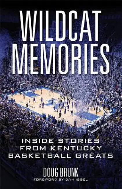 Wildcat Memories (English, Doug Brunk | Dan Issel)