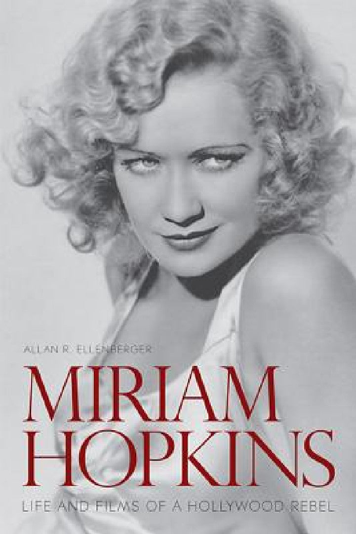 Miriam Hopkins (English, Allan R. Ellenberger)