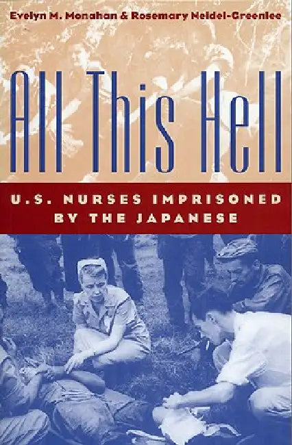 All This Hell (English, Evelyn M. Monahan | Rosemary Neidel-Greenlee)