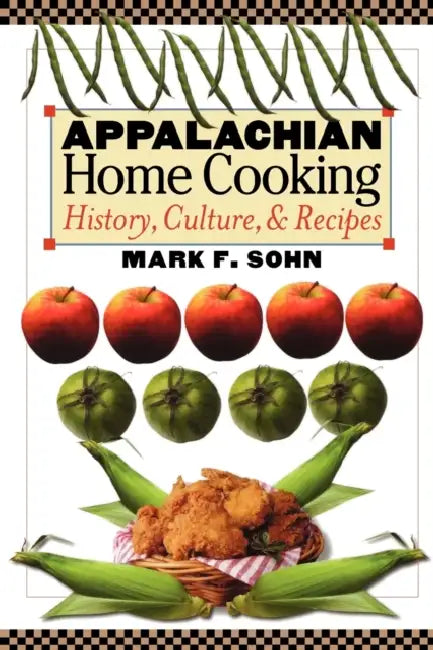Appalachian Home Cooking (English, Mark F. Sohn)