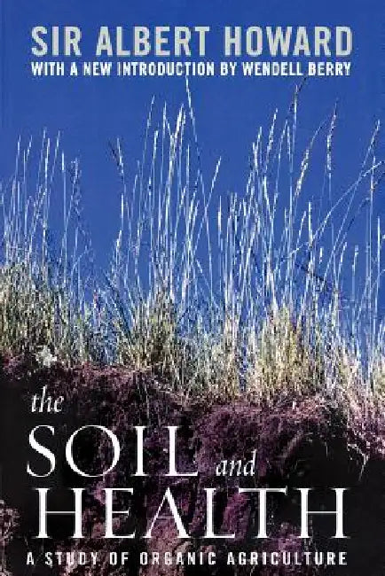 The Soil and Health (English, Albert Howard)