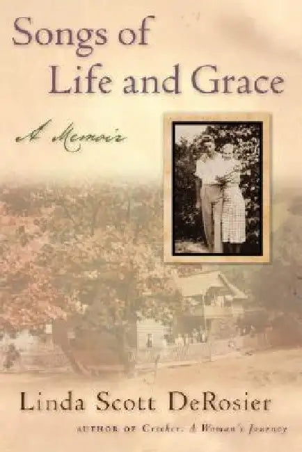 Songs of Life and Grace (English, Linda Scott Derosier)