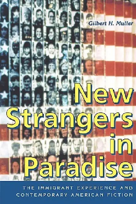 New Strangers in Paradise (English, Gilbert H. Muller)