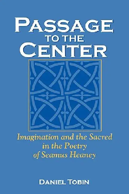 Passage to the Center (English, Daniel Tobin)