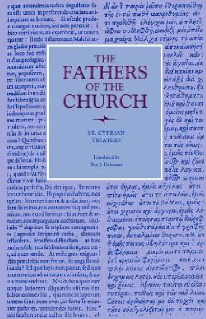 Treatises (English, St Cyprian | Roy J. Deferrari)