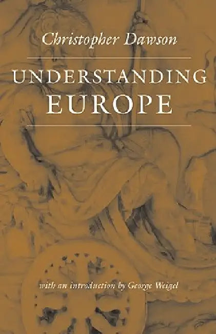 Understanding Europe (English, Christopher Dawson)
