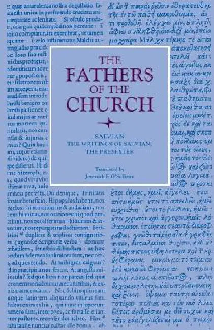 The Writings of Salvian, the Presbyter (English, Salvian | Jeremiah F. O'Sullivan)
