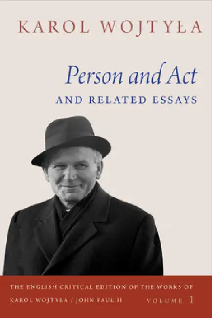 Person and ACT and Related Essays (English, Karol Wojtyla | Grzegorz Ignatik | Carl A. Anderson)