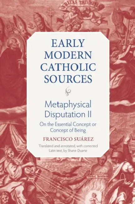 Metaphysical Disputation II (English, Francisco Suarez | Shane Duarte)