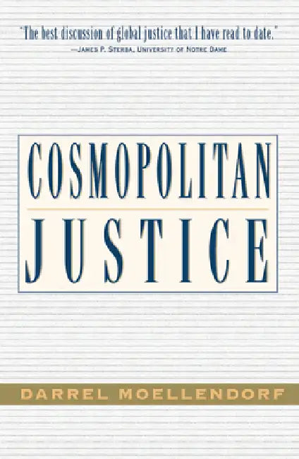 Cosmopolitan Justice (English, Darrel Moellendorf)