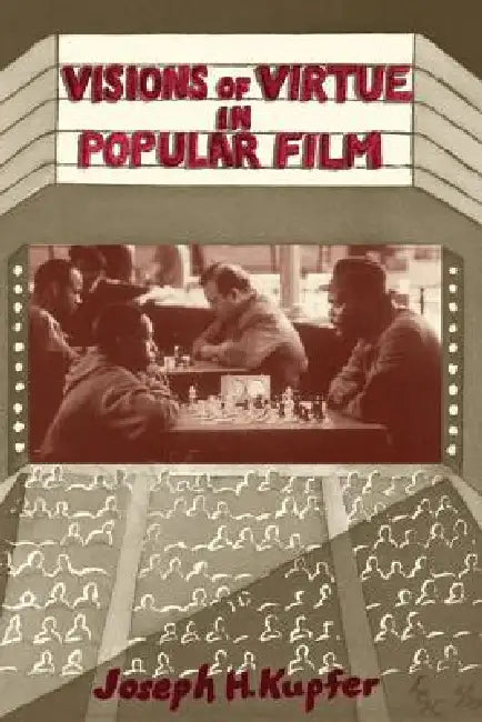 Visions Of Virtue In Popular Film (English, Kupfer Joseph)