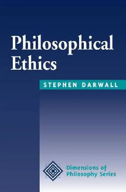 Philosophical Ethics (English, Stephen Darwall)