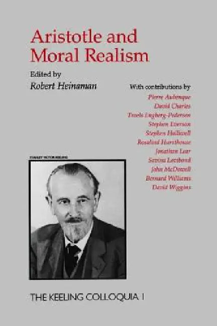 Aristotle and Moral Realism (English, Robert A. Heinaman)