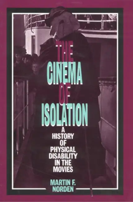 The Cinema of Isolation (English, Martin F. Norden)