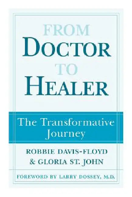 From Doctor to Healer (English, Robbie Davis-Floyd | Gloria St John)