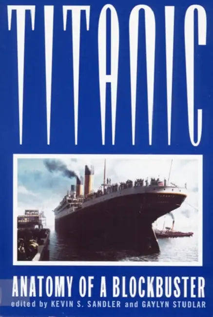Titanic (English, Kevin S. Sandler | Gaylyn Studlar)