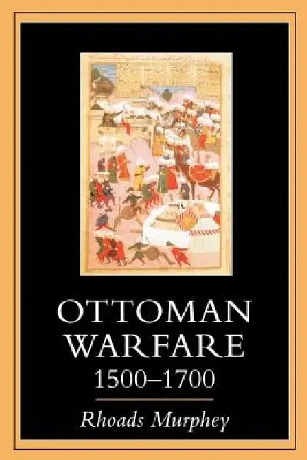 Ottoman Warfare 1500-1700 (English, Rhoads Murphey)