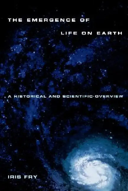 Emergence of Life on Earth (English, Iris Fry)