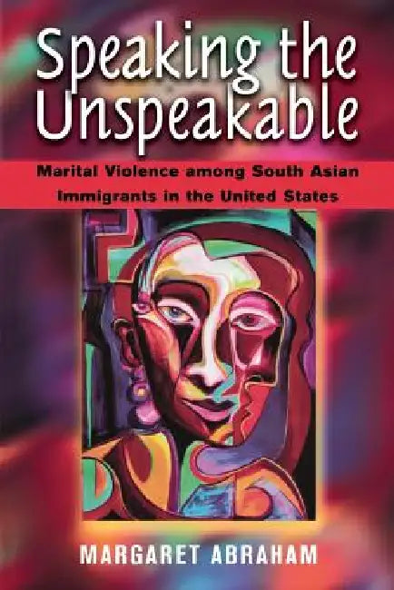 Speaking the Unspeakable (English, Margaret Abraham)