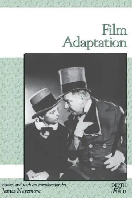 Film Adaptation (English, James Naremore)