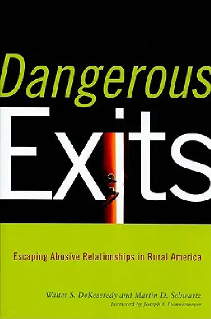 Dangerous Exits (English, Walter Dekeseredy | Martin Schwartz | Joseph Donnermeyer)