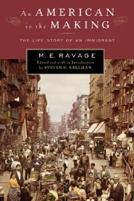 An American in the Making (English, Steven G. Kellman | M. E. Ravage)
