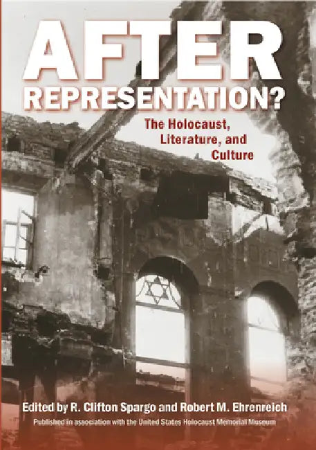After Representation? (English, R. Clifton Spargo | Robert Ehrenreich | R. Clifton Spargo)