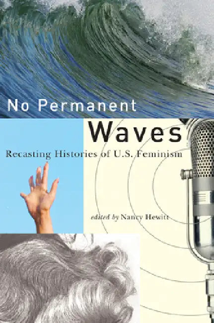No Permanent Waves (English, Nancy a. Hewitt | Nancy a. Hewitt | Marisela Châvez)