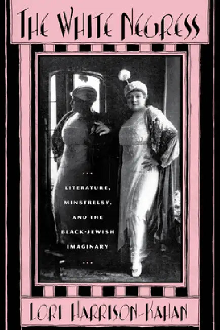 The White Negress (English, Lori Harrison-Kahan)