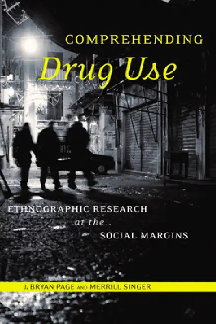 Comprehending Drug Use (English, J. Bryan Page | Merrill Singer)