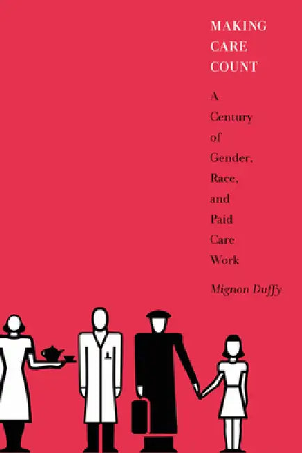 Making Care Count (English, Mignon Duffy)