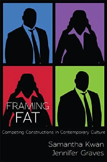 Framing Fat (English, Samantha Kwan | Jennifer Graves)