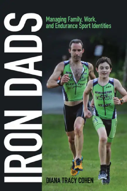 Iron Dads (English, Diana Tracy Cohen)