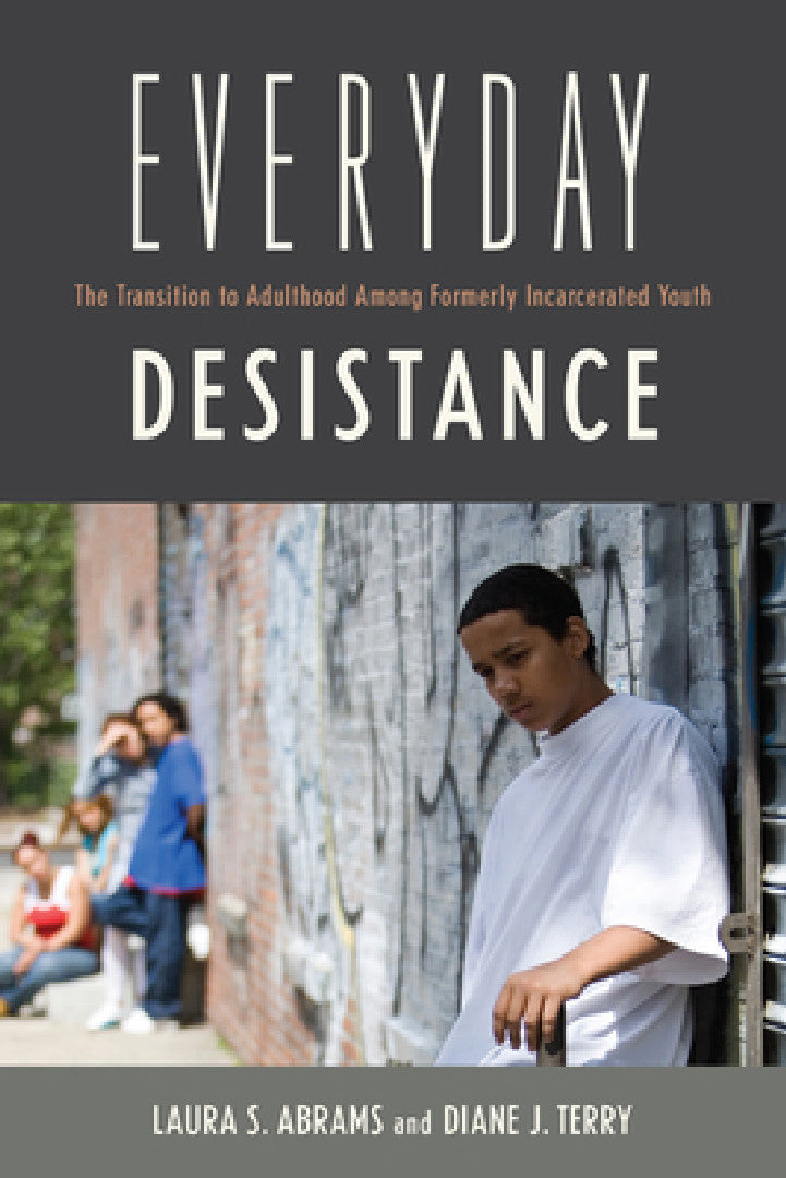 Everyday Desistance (English, Laura S. Abrams | Diane Terry | Michelle Inderbitzin)