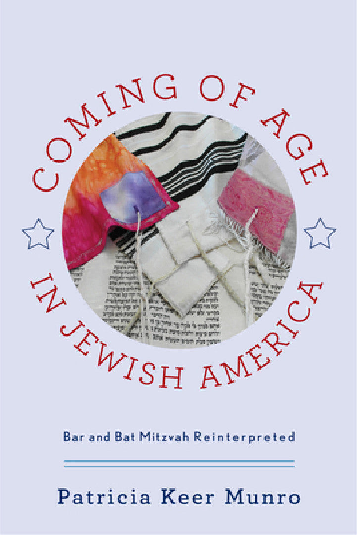Coming of Age in Jewish America (English, Patricia Keer Munro)