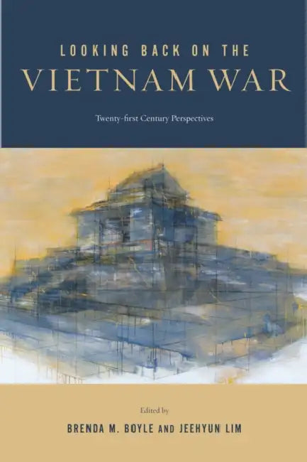 Looking Back on the Vietnam War (English, Brenda M. Boyle | Jeehyun Lim | Brenda M. Boyle)