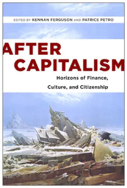 After Capitalism (English, Kennan Ferguson | Patrice Petro | Patrice Petro)