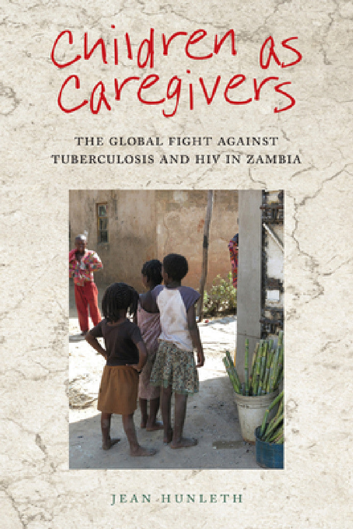 Children as Caregivers (English, Jean Hunleth)