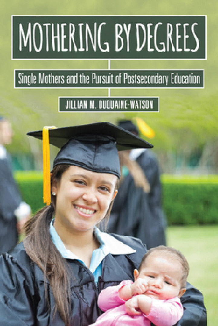 Mothering by Degrees (English, Jillian M. Duquaine-Watson)